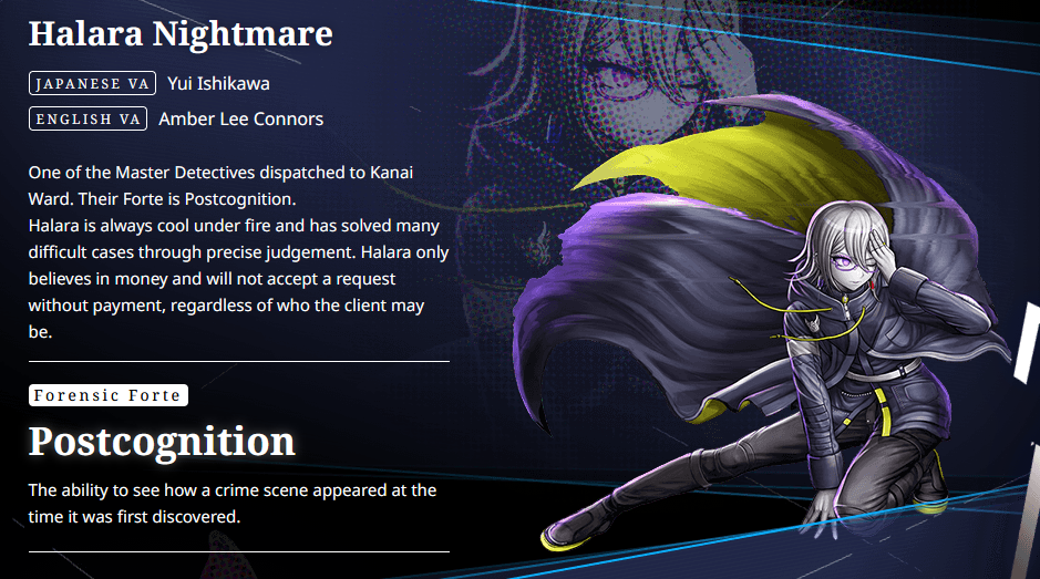 A screenshot of the aforementioned profile. Halara Nightmare. [...] One of the Master Detectives dispatched to Kanai Ward. Their Forte is Postcognition. [...] Next to it is Halara's promotional illustration.